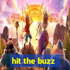 hit the buzz