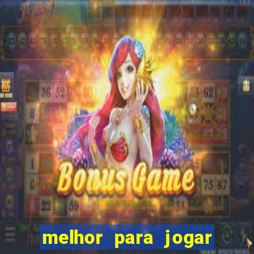 melhor para jogar no tigre