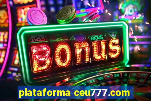 plataforma ceu777.com