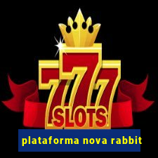 plataforma nova rabbit