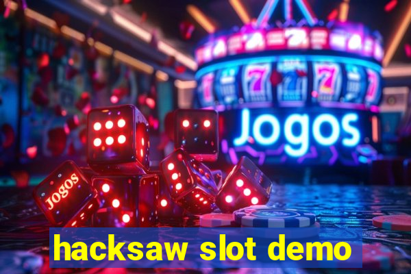 hacksaw slot demo