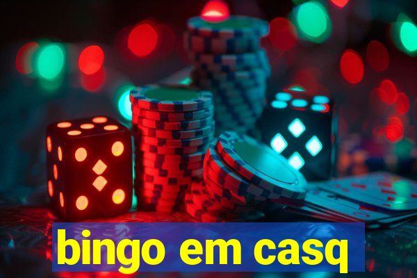 bingo em casq