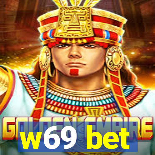 w69 bet