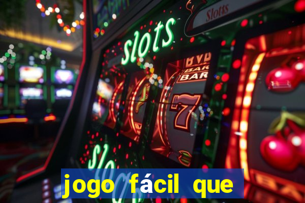 jogo fácil que ganha dinheiro