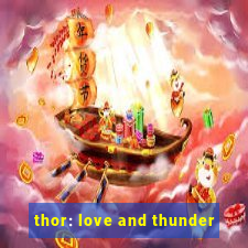 thor: love and thunder