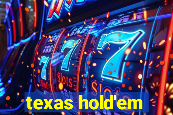 texas hold'em