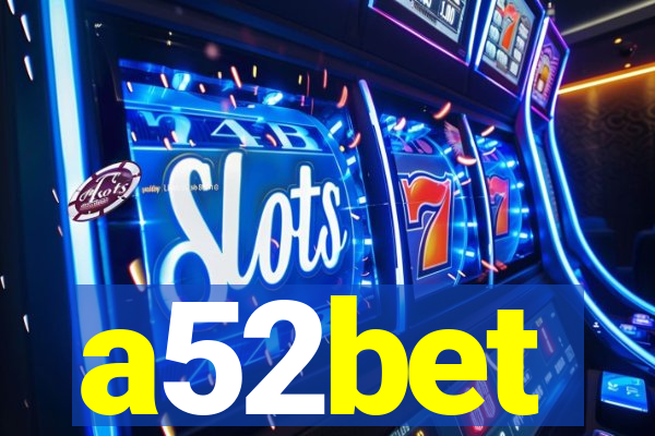 a52bet