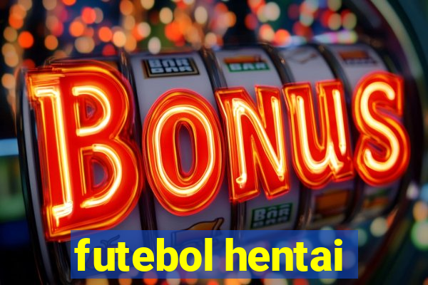 futebol hentai