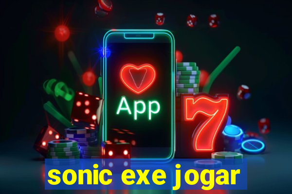 sonic exe jogar