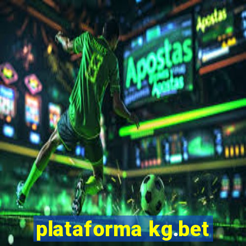 plataforma kg.bet