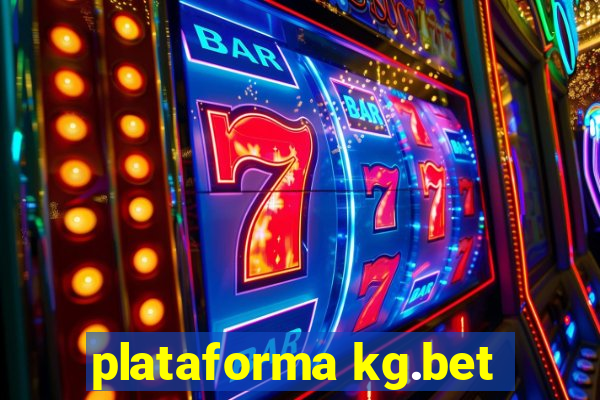 plataforma kg.bet