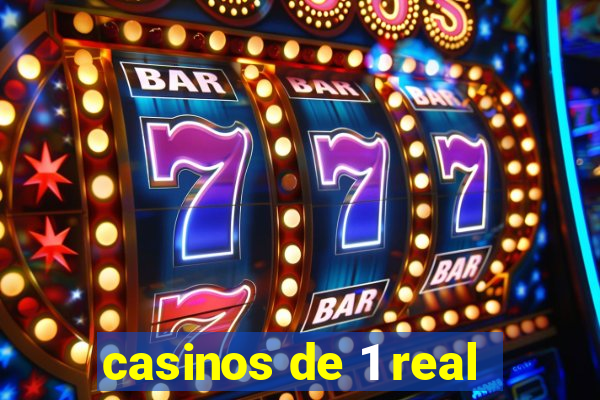 casinos de 1 real