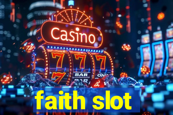 faith slot