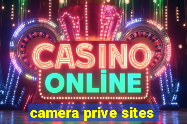 camera prive sites