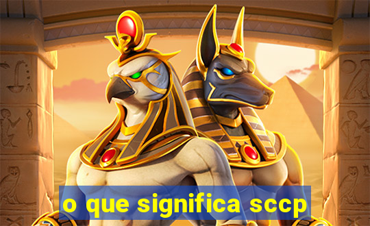 o que significa sccp