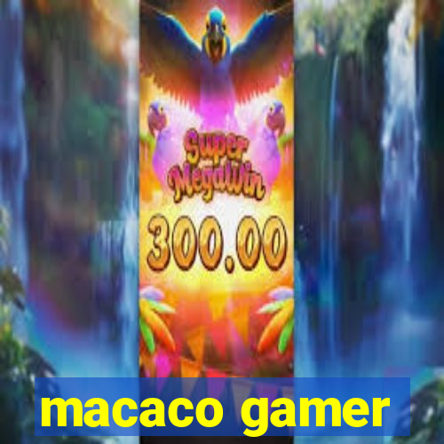 macaco gamer