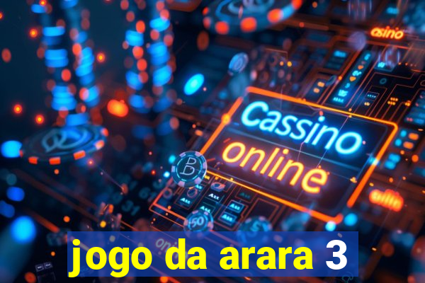 jogo da arara 3