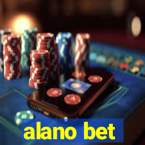 alano bet