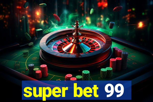 super bet 99