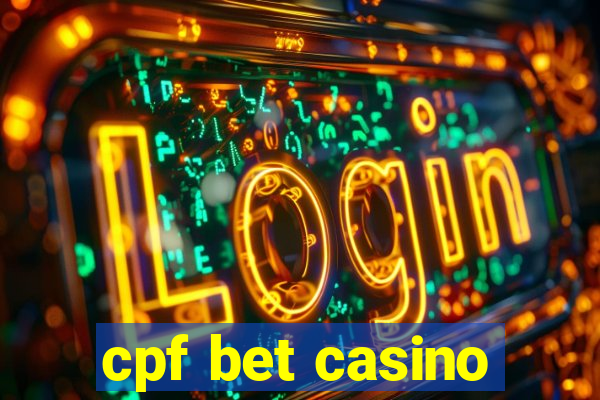 cpf bet casino