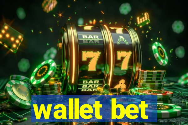 wallet bet