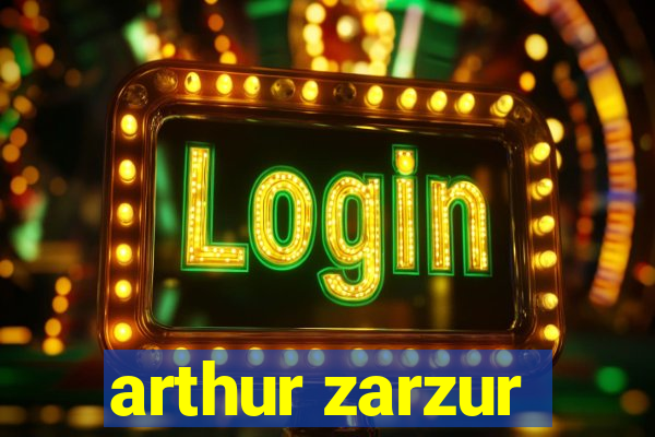 arthur zarzur