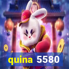 quina 5580