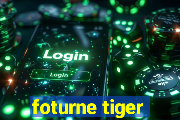 foturne tiger