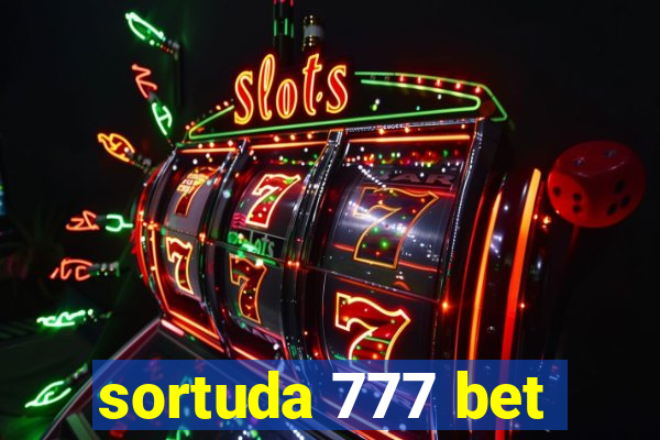 sortuda 777 bet