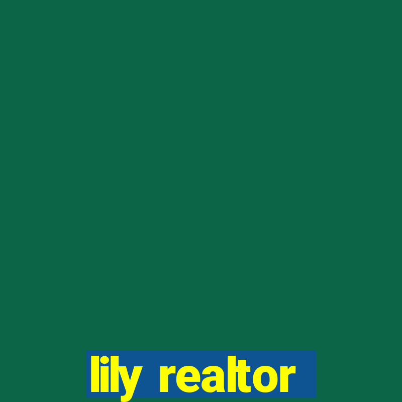 lily realtor