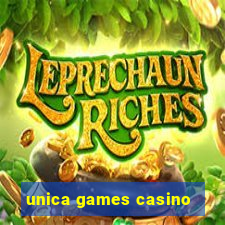 unica games casino