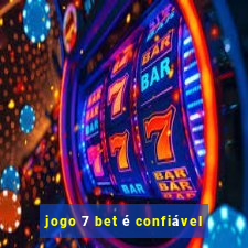 jogo 7 bet é confiável