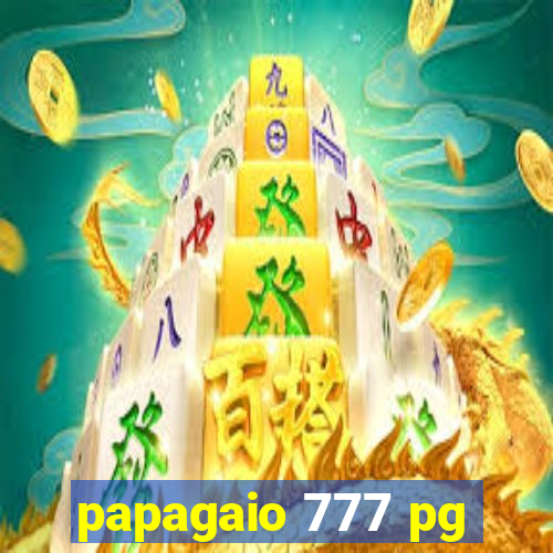 papagaio 777 pg