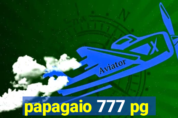 papagaio 777 pg