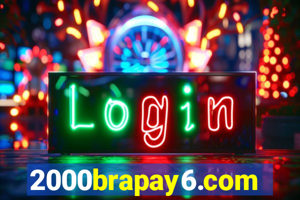 2000brapay6.com