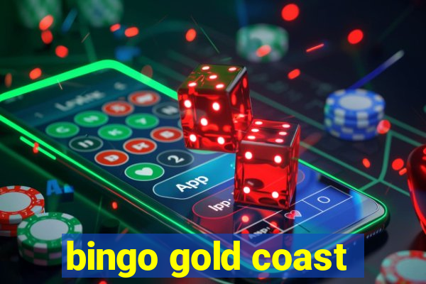 bingo gold coast