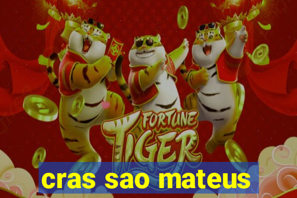 cras sao mateus