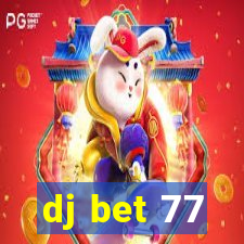 dj bet 77