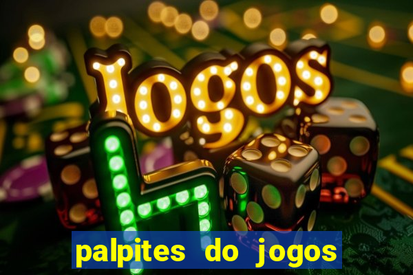 palpites do jogos de hoje futebol