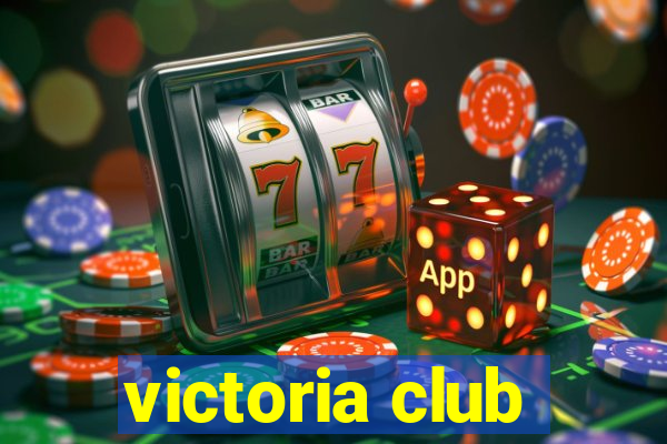 victoria club