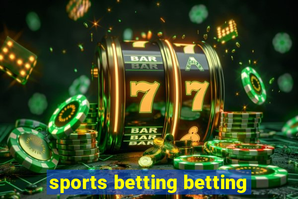 sports betting betting