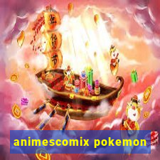 animescomix pokemon