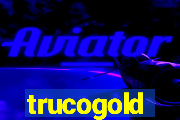 trucogold