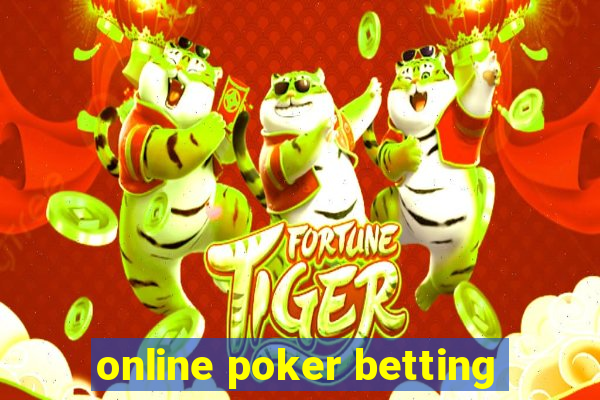 online poker betting