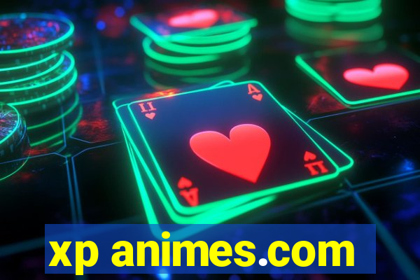 xp animes.com