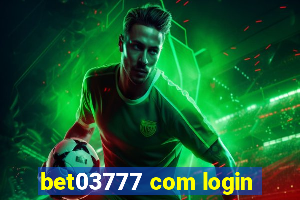 bet03777 com login