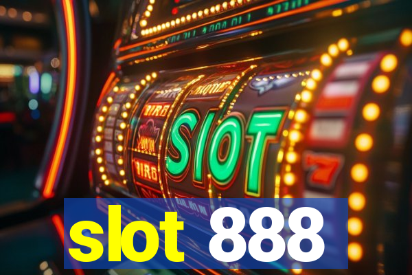 slot 888