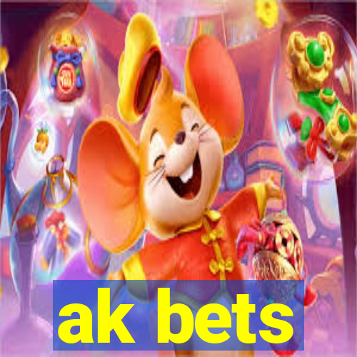 ak bets