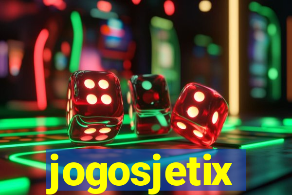 jogosjetix