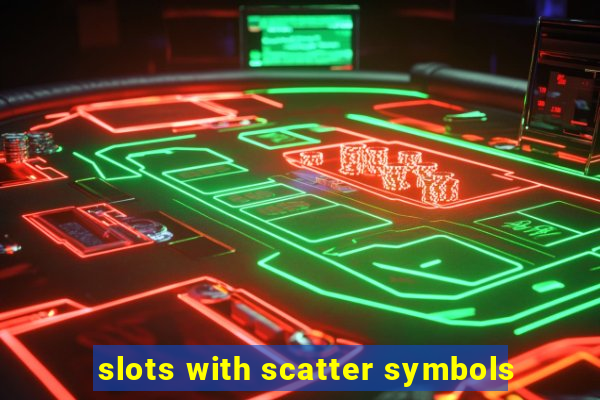 slots with scatter symbols